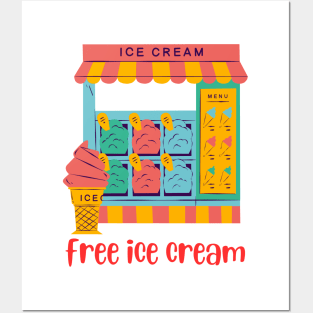 free ice cream shirt Posters and Art